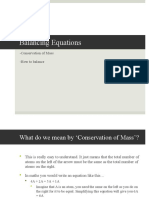 Balancing Equations: - Conservation of Mass - How To Balance