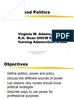 Power and Politics: Virginia W. Adams, PH.D., R.N. Dean UNCW School of Nursing Adamsv@uncw - Edu
