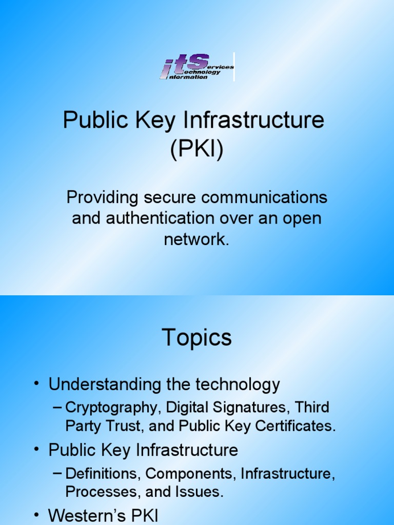 Public Key Infrastructure (PKI) : Providing Secure Communications and ...
