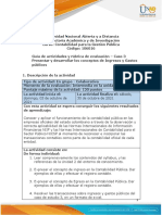 Guía de Actividades y Rúbrica de Evaluación - Unidad 2 - Caso 3 - Presentar y Desarrollar Los Conceptos de Ingresos y Gastos Públicos.