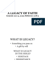 A Legacy of Faith: Genesis 12:1-3, 2:22 Hebrews 11:8-9