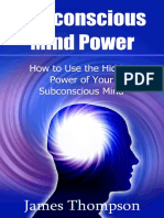 Subconscious Mind Power How To Use The Hidden Power of Your Subconscious Mind