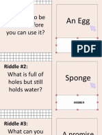 Riddle # 1:: What Has To Be Broken Before You Can Use It?