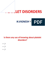 Platelet Disorders: N.Vignesh