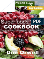 Superfoods Today Cookbook - 200 Recipes of Quick & Easy, Low Fat Diet, Gluten Free Diet, Wheat Free Diet, Whole Foods Cooking, Low Carb Cooking, Weight ... Plan - Weight Loss Plan For Women Book