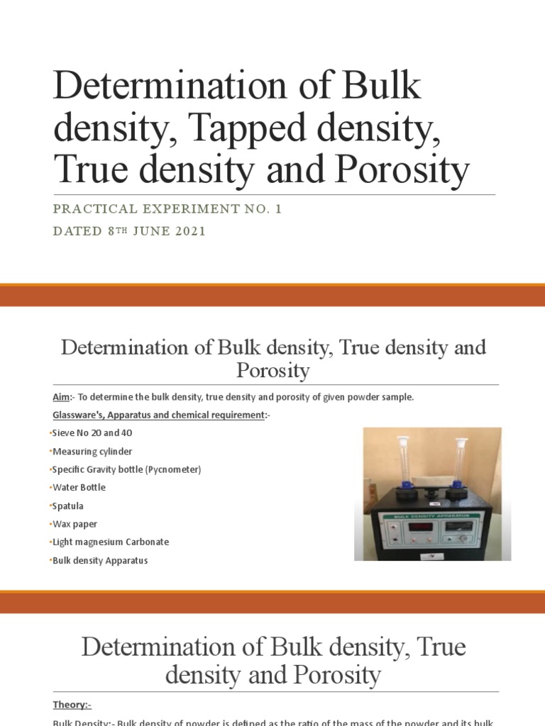 Determination of Bulk Density, True Density and PDF Density Porosity