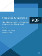 (Frontiers of Globalization) Bettina von Lieres, Laurence Piper (eds.)-Mediated Citizenship_ The Informal Politics of Speaking for Citizens in the Global South-Palgrave Macmillan UK (2014)