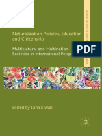 Naturalization Policies, Education and Citizenship: Multicultural and Multination Societies in International Perspective