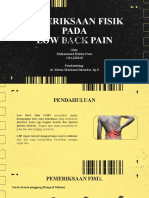 Pemeriksaan Fisik Pada Low Back Pain: Oleh: Muhammad Hafizh Pane G1A220118 Pembimbing: Dr. Mirna Marhami Iskandar, SP.S