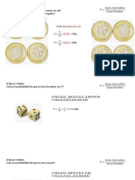 Al Lanzar 2 Monedas. Cuál Es La Probabilidad de Que Salga Al Menos Un Sol? Cuál Es La Probabilidad de Que Salgan 2 Águilas?