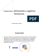 Inserción, eliminación y registros fantasmas