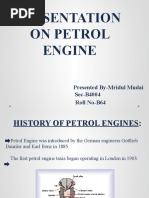 Presentation On Petrol Engine: Presented By-Mridul Mudai Sec-B4004 Roll No-B64