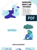Depresi, Anxiety, Psikosis