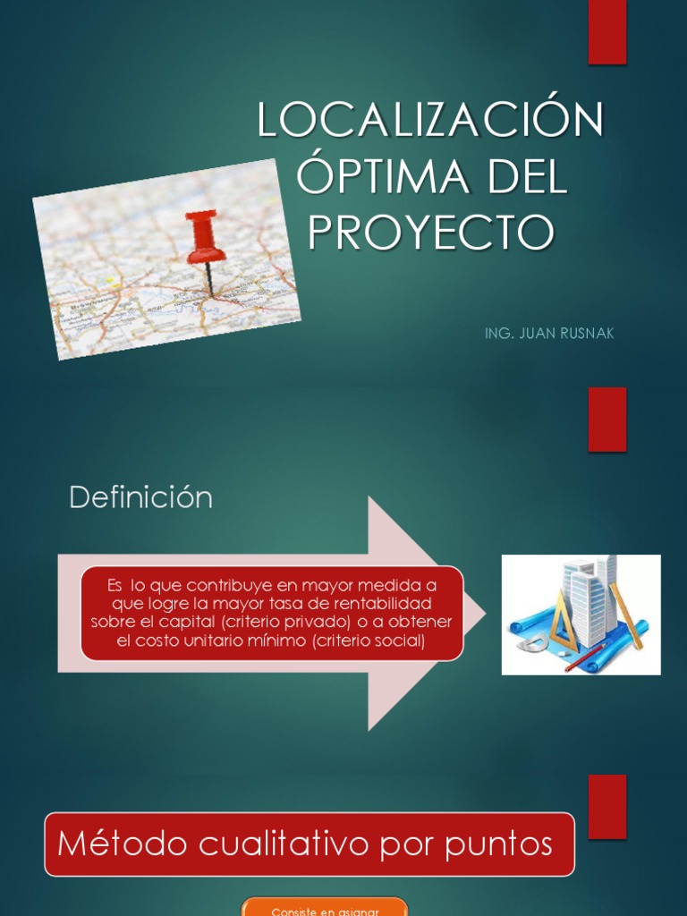 Localización Óptima Del Proyecto PDF Economias