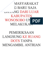 Bagi Masyarakat Yang Baru Saja Datang Dari Luar Kabupaten Wonosobo Untuk Melakukan Pemeriksaan Langsung Ke Ruang Dots Tanpa Mengambil Antrian