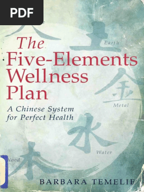 Barbara Temelie - The Five-Elements Wellness Plan_ a Chinese System for Perfect Health-Sterling (2002)