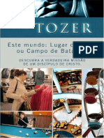 A.W. Tozer - Este Mundo Lugar de LAzer Ou Campo de Batalha