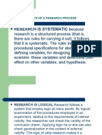 Research Is Systematic Because: Characteristics of A Research Process