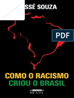 Como o Racismo Criou o Brasil - Jessé Souza