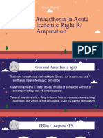 General Anaesthesia in Acute Limb Ischemic Right R/ Amputation