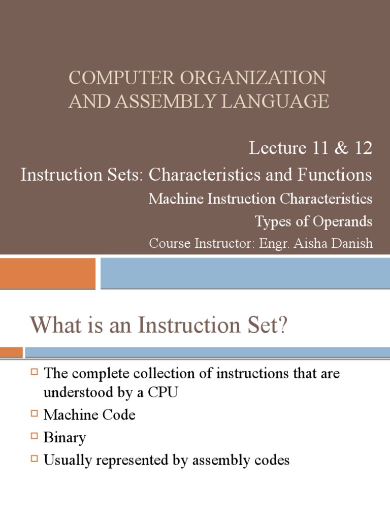 Computer Organization and Assembly Language: Lecture 11 & 12 ...