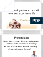 Choose A Work You Love and You Will Never Work A Day in Your Life