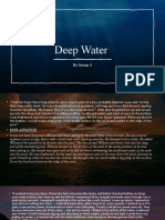 Deep Water