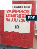 Vampiros Extraterrestres Na Amazônia by Daniel Rebisso Giese