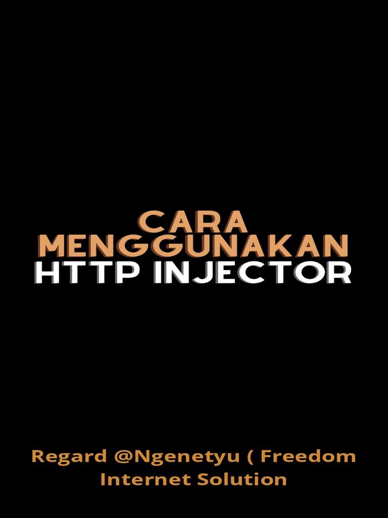 Cara Menggunakan HTTP Injector untuk Kuota | PDF