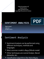 Sentiment Analysis: Under The Guidance of Prof Gur Saran Dept of Mathematics Dayalbagh Educational Institute