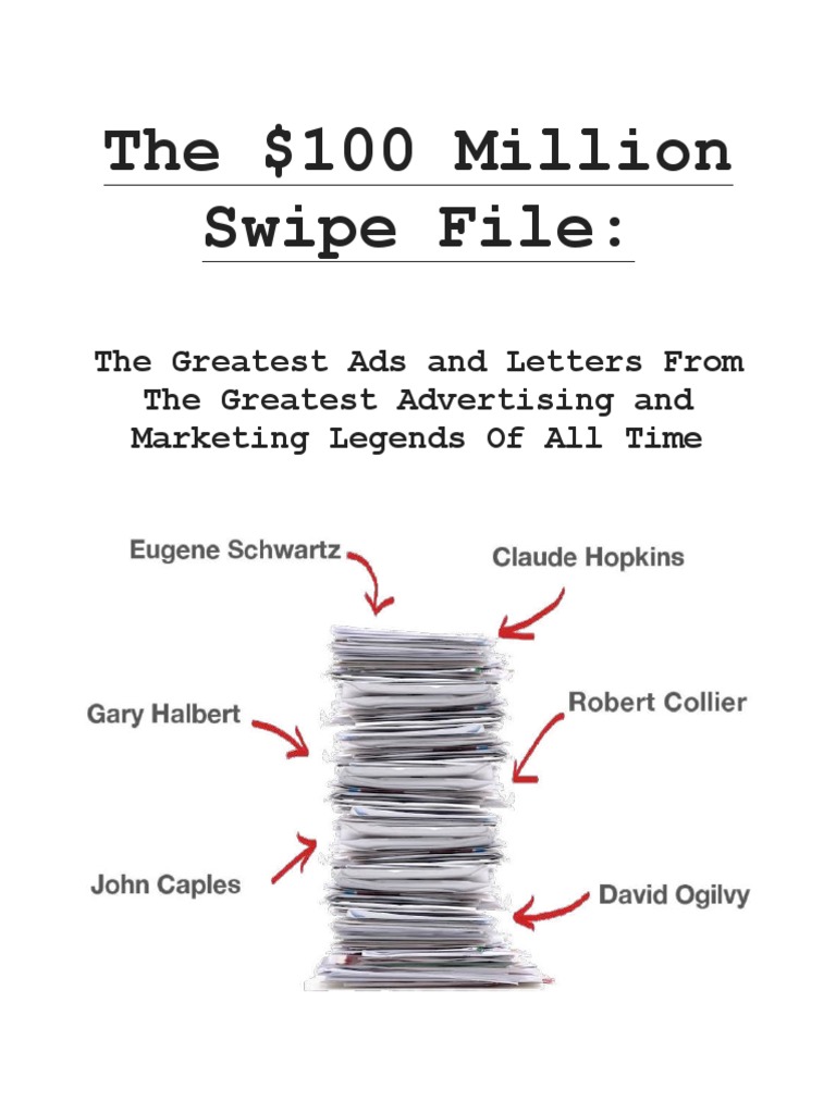The 100 Million Swipe File | PDF | Advertising