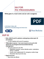 Anesthesia For Endoscopic Procedures: What Goes In, Must Come Out (Or Call A Surgeon)