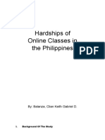 Hardships of Online Classes in The Philippines: By: Balanza, Clian Keith Gabriel D
