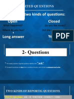 Reported Questions: We Have Two Kinds of Questions: Open Closed