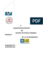 A Dissertation Report ON Buyers Attitude Towards Product of Lic in Rudraapur