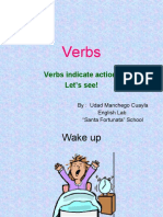 Verbs: Verbs Indicate Action! Let's See!