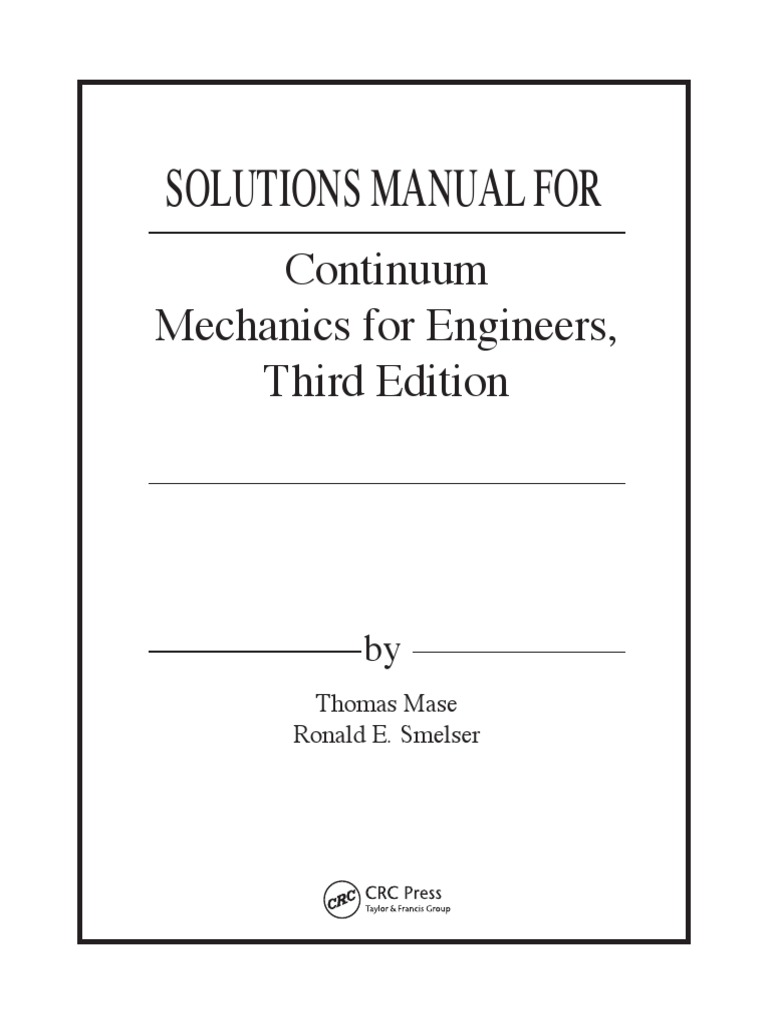 Solution Manual For Continuum Mechanics For En3e R.N. Mase, B.
