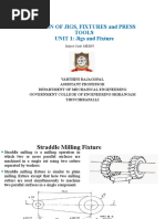 Design of Jigs, Fixtures and Press Tools UNIT 1: Jigs and Fixture