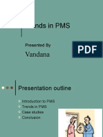 Trends in PMS: Vandana