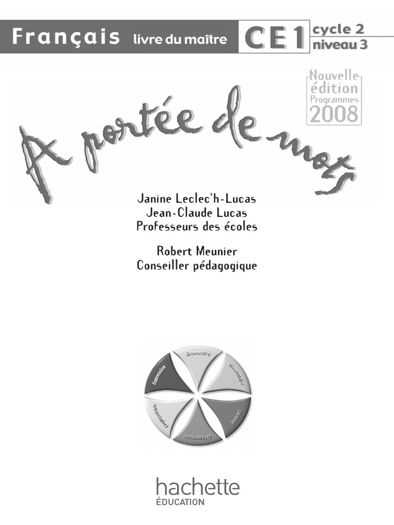 A Portée De Mots Ce1 Pdf Gratuit A Portée de Mots - Français CE1 - Livre de L'élève - Ed.2009 | PDF |  Conjugaison | Mécanique du langage