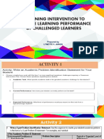 Designing Intervention To Enhance Learning Performance of Challenged Learners