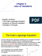 Calculus of Variations: Chapter Contents: The Euler-Lagrange Equation Systems of Several Variables Hamilton's Principle