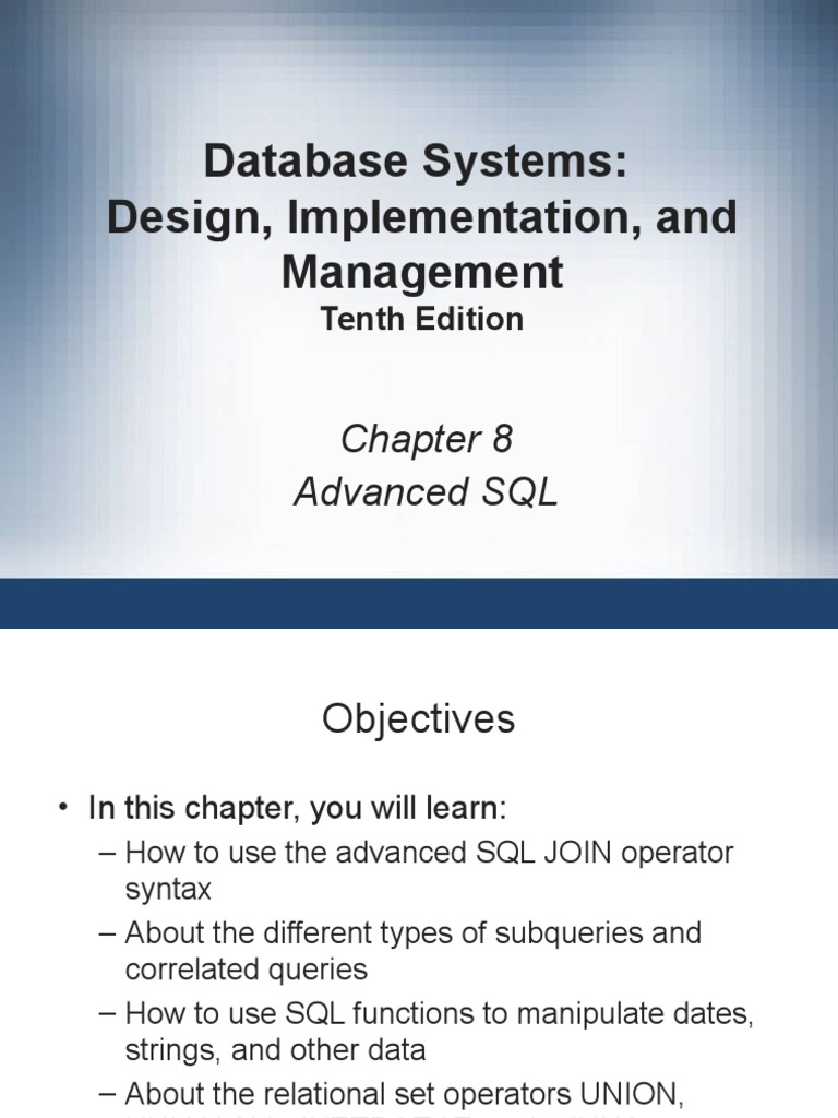 Database Systems: Design, Implementation, and Management: Advanced SQL ...