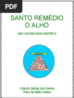 O Alho, Santo Remédio