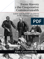 Alex Gourevitch - From Slavery To The Cooperative Commonwealth. Labor and Republican Liberty in The Nineteenth Century (2015)