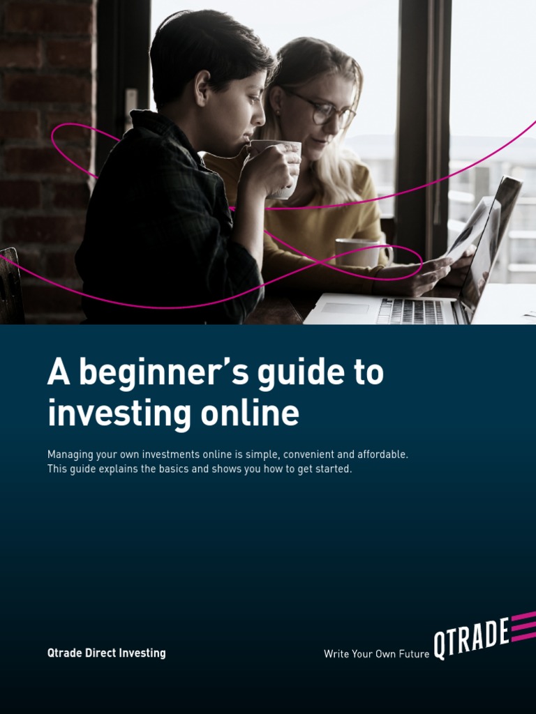Qtrade Investor Beginners Guide Investing Online | PDF | Investing | Stocks