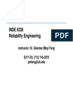 INDE 6336 Reliability Engineering: Instructor: Dr. Qianmei (May) Feng E217-D3, (713) 743-2870 Qmfeng@uh - Edu