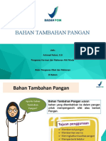 Bahan Tambahan Pangan: Oleh: Achmad Fatoni, S.Si Pengawas Farmasi Dan Makanan Ahli Muda