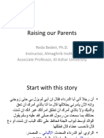 Raising Our Parents: Reda Bedeir, Ph.D. Instructor, Almaghrib Institute Associate Professor, Al-Azhar University