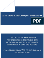 AS  TRANSFORMAÇÕES NO SECULO XX1